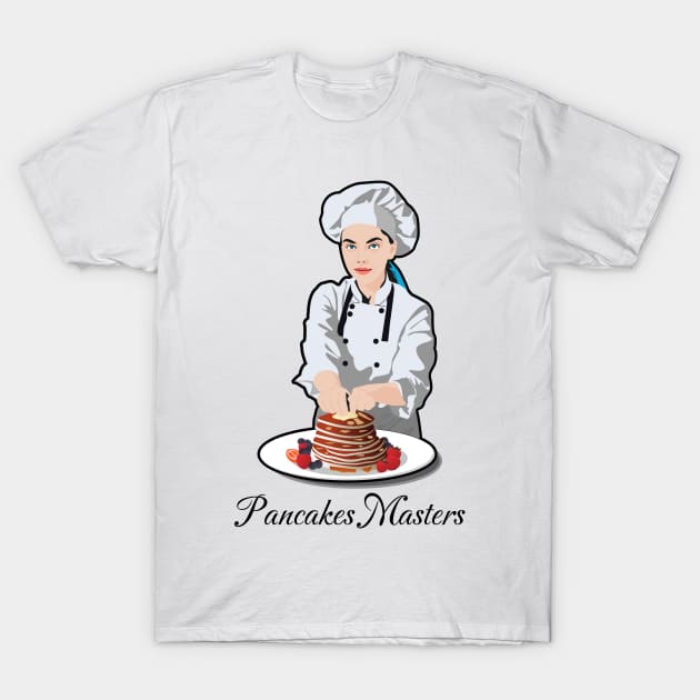 Pancakes Masters T-Shirt by Womens Art Store